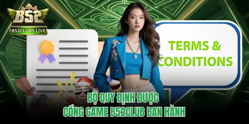 Bộ quy định được cổng game B52club ban hành